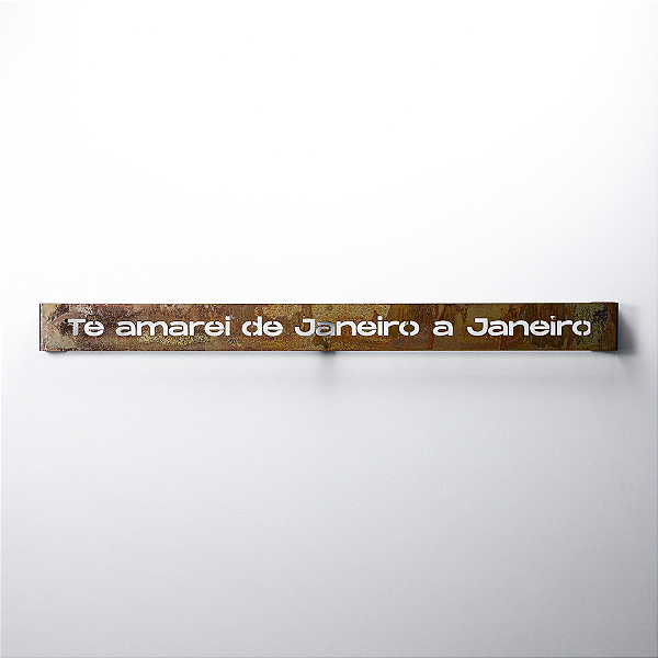 Frase de Ferro Rust - Te amarei de janeiro a janeiro