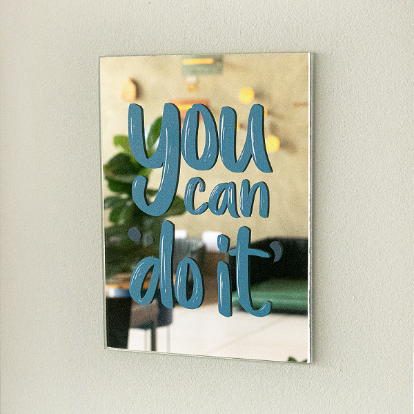 Espelho decorativo - You can do it'