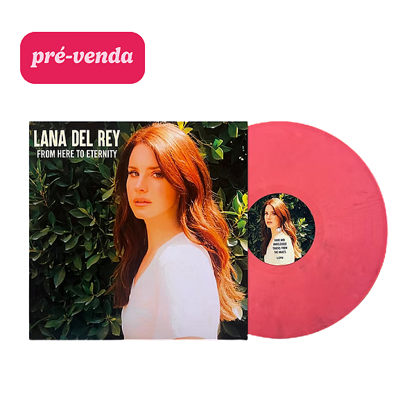 Vinil Lana Del Rey Lp From Here To Eternity - Rare Unreleased (Pink Marbled Colour) Leia Descrição
