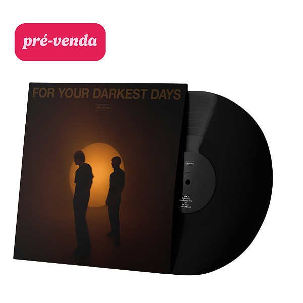 Vinil Breath For Your Darkest Days - Black Lp