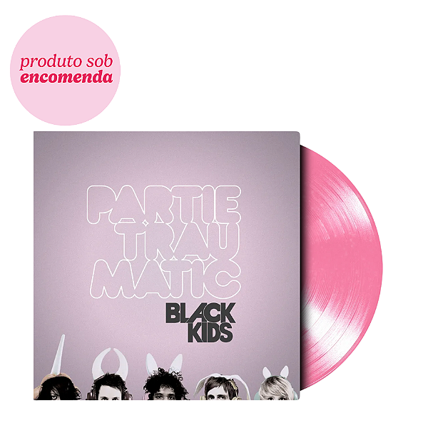 Vinil Black Kids - Partie Traumatic (Record Store Day Black Friday 2025 Pearlescent Pink)