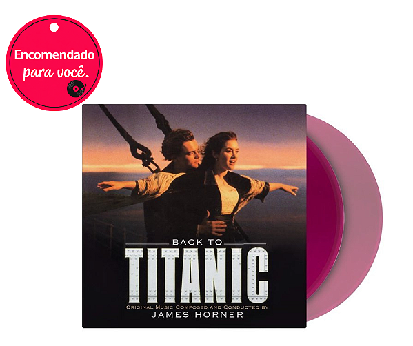 Vinil Titanic - Original Soundtrack - Back To Titanic (Music By James Horner)