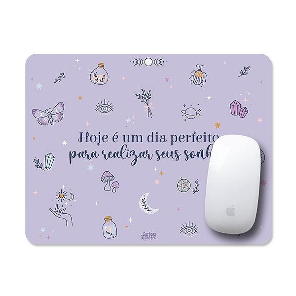 Mouse Pad Hoje E Um Dia Para - Cartoes Gigantes