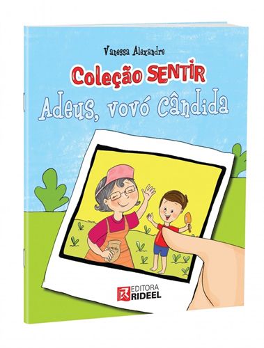 Colecao Sentir - Adeus, Vovo Candida - Bicho
