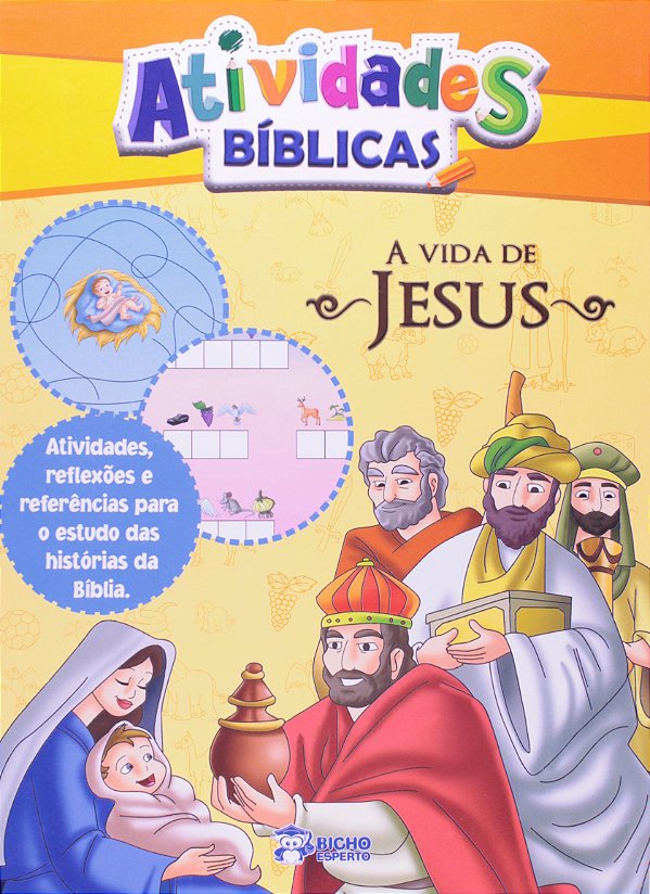 Atividades Biblicas - Vida De Jesus - Bicho