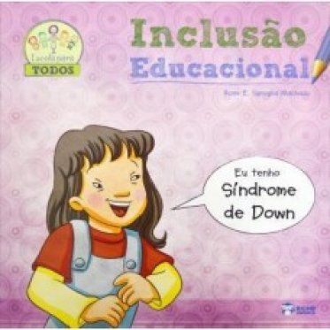 Inclusao Educ - Sindrome De Down - Bicho Esperto