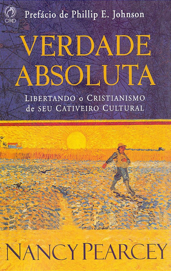 Verdade Absoluta - Nancy Pearcey