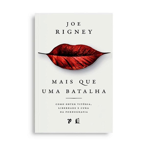 Mais Que Uma Batalha - Joe Rigney