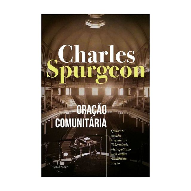 Charles Spurgeon: Oração Comunitária