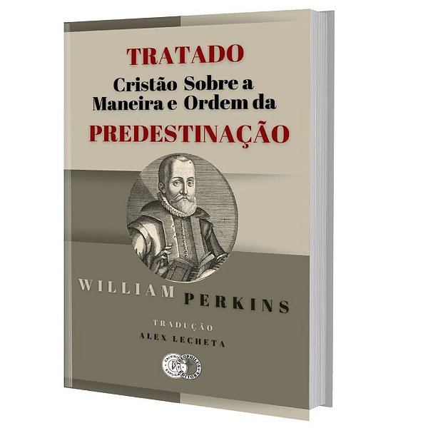 Tratado Cristão Sobre a Maneira e Ordem da Predestinação