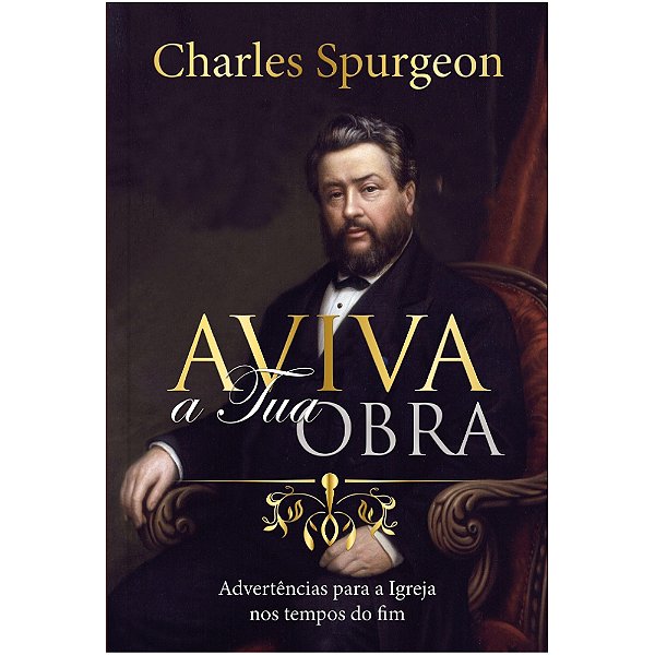 Aviva a tua Obra - Charles Spurgeon