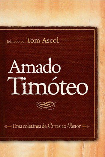 Amado Timóteo - Tom Ascol