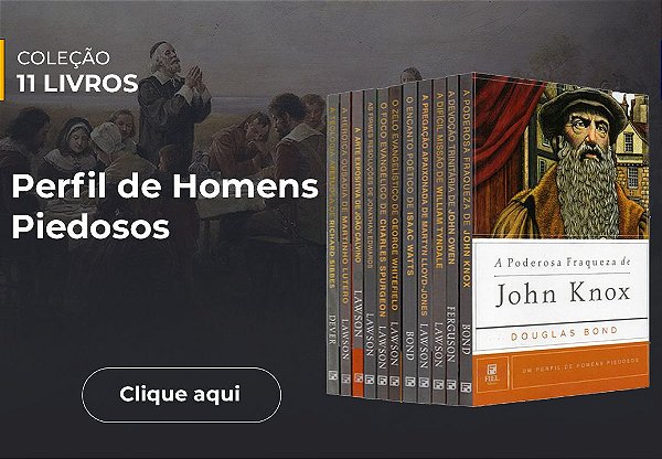 Coleção Perfil De Homens Piedosos - Fiel