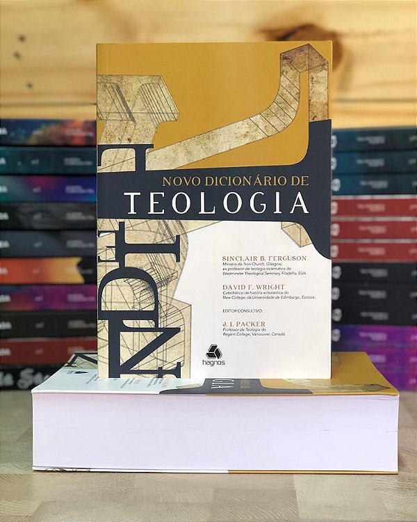 Novo Dicionário de Teologia - Sinclair B. Ferguson