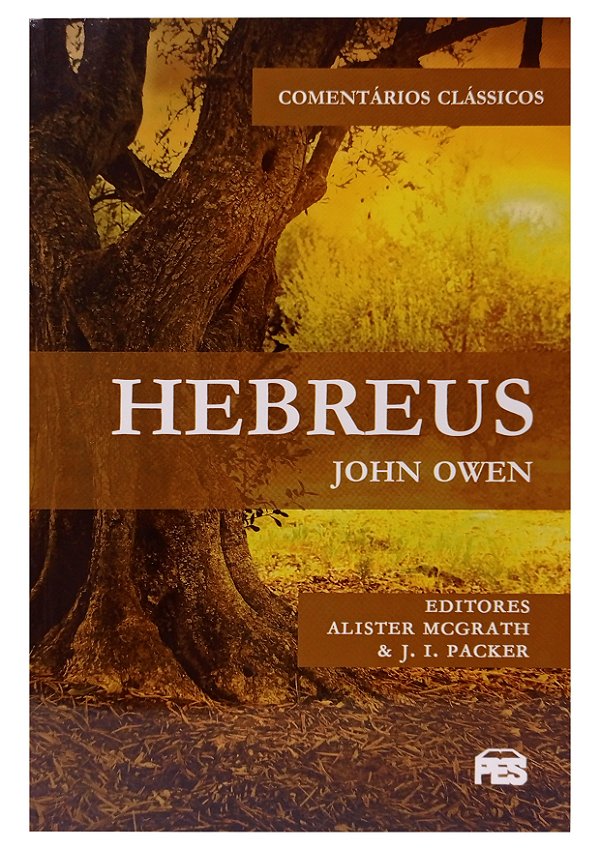 Hebreus Comentários Clássicos - John Owen