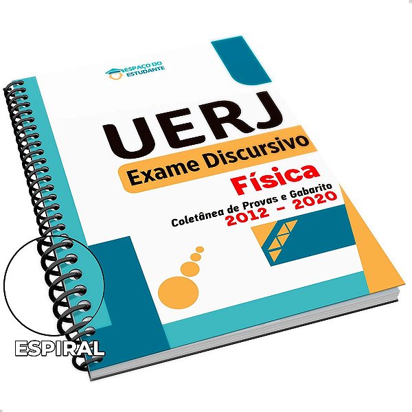 Apostila Física 2ª Fase UERJ Exame Discursivo 2012 a 2020 Colorida
