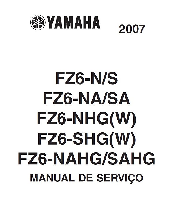 Manual De Serviço Yamaha FZ6 2007 Com e Sem Carenagem 2007