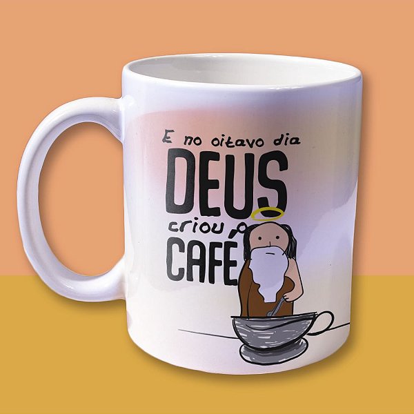 Caneca Deus criou o Café - 325ml