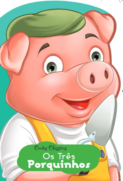 Contos Clássicos - Os três Porquinhos