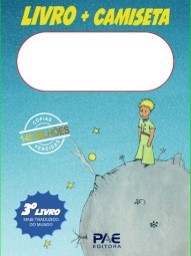 O Pequeno Príncipe (kit livro + camiseta)