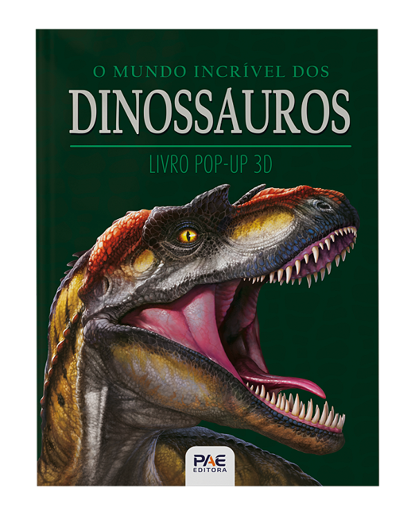 O mundo incrível dos dinossauros