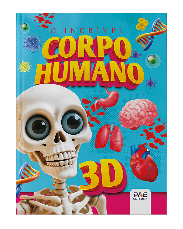 O incrível corpo humano