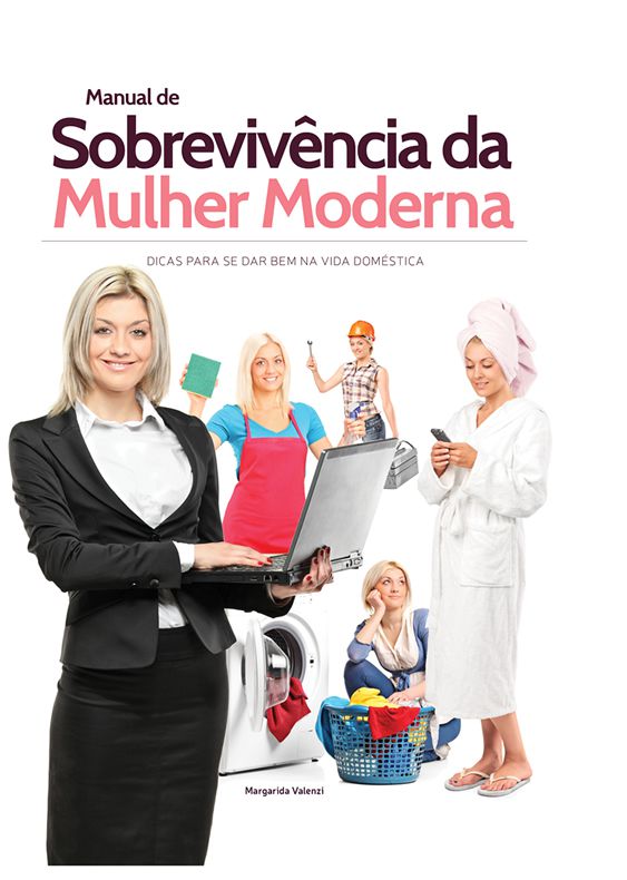 Manual de Sobrevivência da Mulher Moderna