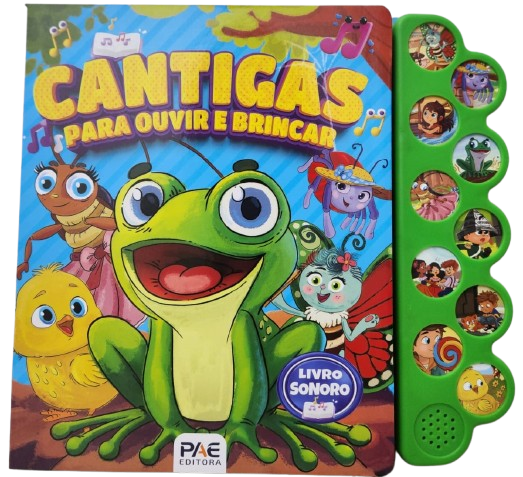 Cantigas para ouvir e brincar - Livro Sonoro