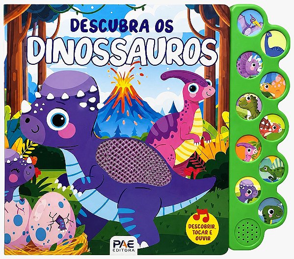 Descubra os Dinossauros - Descobrir, tocar e ouvir