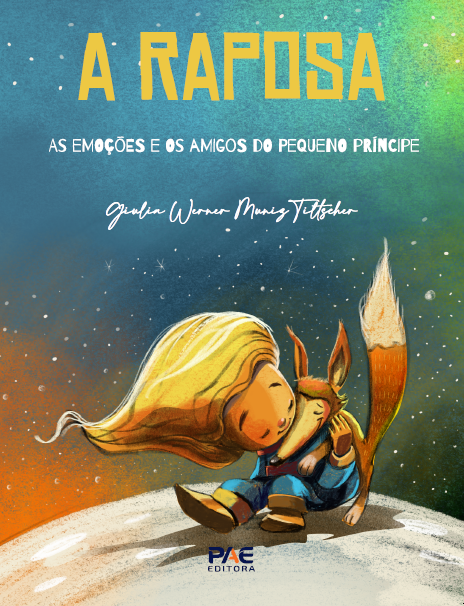 A Raposa - As emoções e os amigos dos Pequeno Príncipe