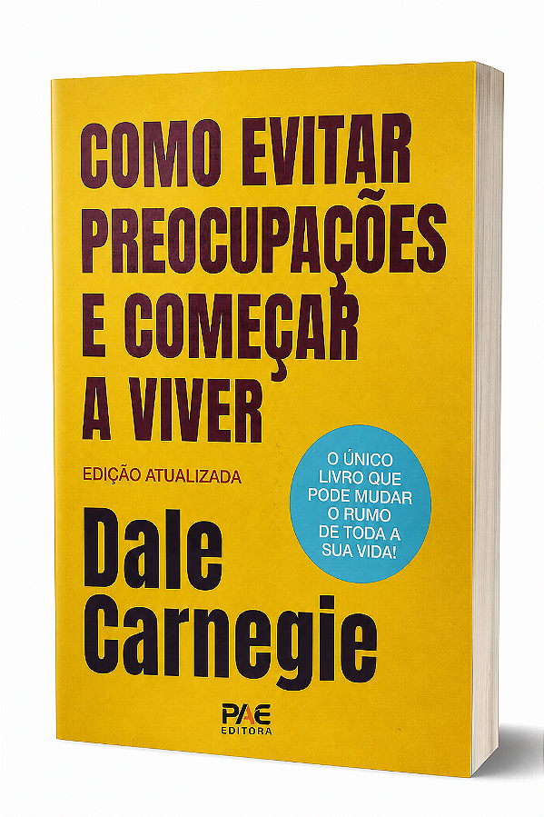 Como evitar preocupações e começar a viver