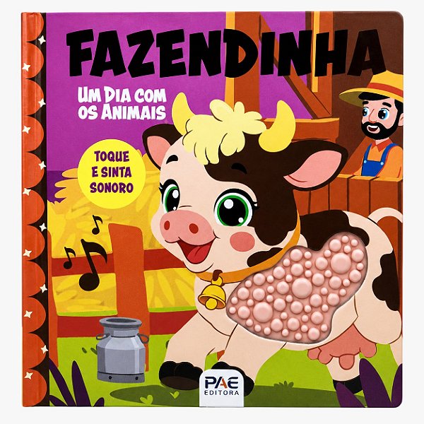 Fazendinha Um dia com os animais - Toque e sinta sonoro