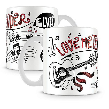 Caneca Love Me Tender