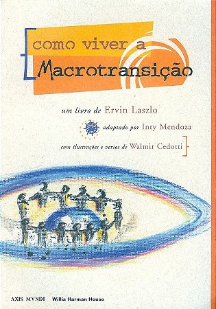 Como Viver A Macrotransição [paperback] Laszlo, Ervin