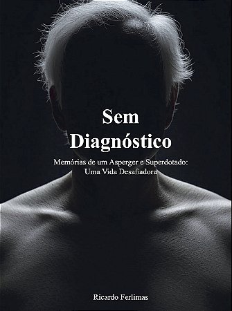 Livro - Sem Diagnóstico – Ricardo Ferlimas