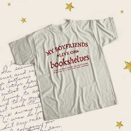 Camiseta | My boyfriends live on bookshelves