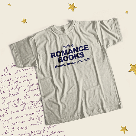 Camiseta | Hating Romance Books doesnt Make you Cult
