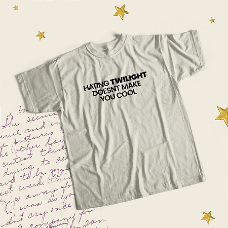 Camiseta | Hating Twilight doesnt Make you Cool