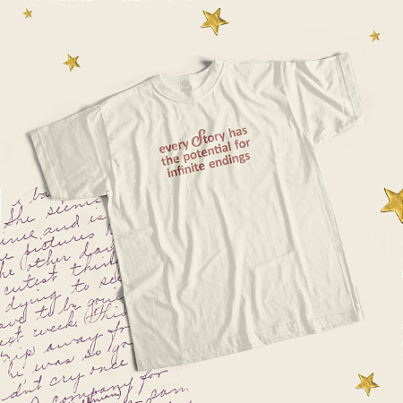 Camiseta | Every story has the potential for infinite endings (OUABH)