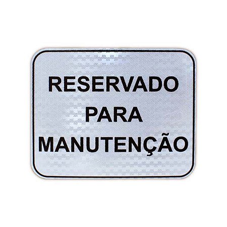 Placa Reservado para manutenção - 50x40cm