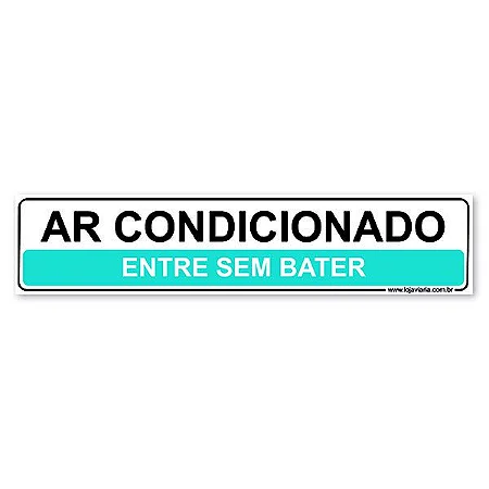 Placa Ar Condicionado, Entre sem Bater 30x6,5 cm ACM 3 mm