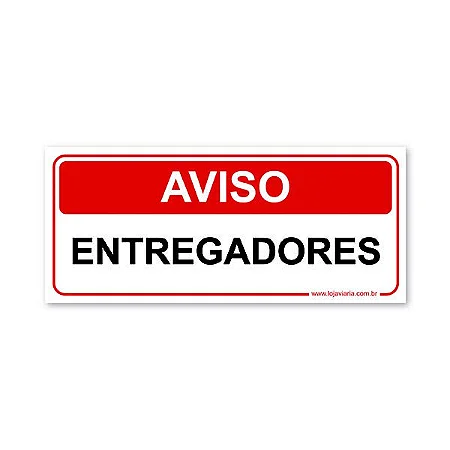 Placa Aviso Entregadores 30x13 cm ACM 3 mm