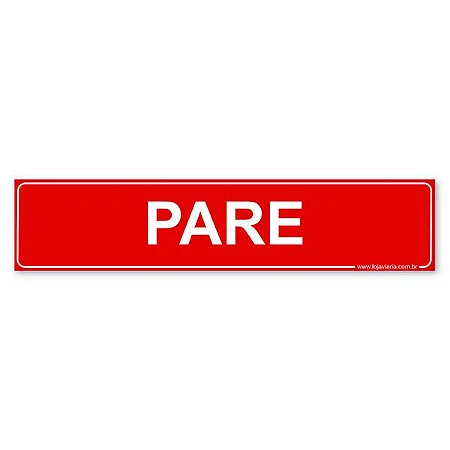 Placa Pare - 30x6,5 cm ACM 3 mm