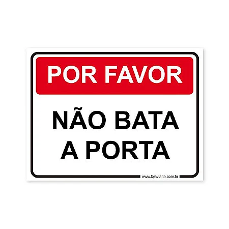 Placa Por Favor, Não Bata a Porta - 20x15 cm ACM 3 mm