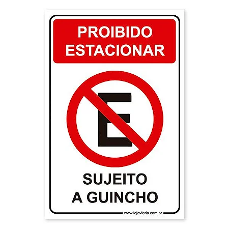 Placa Proibido estacionar Sujeito a Guincho - 20x30 cm ACM 3 mm