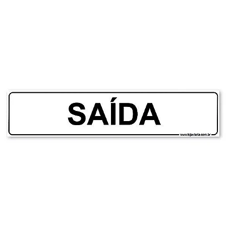 Placa Saída - 30x6,5 cm ACM 3 mm