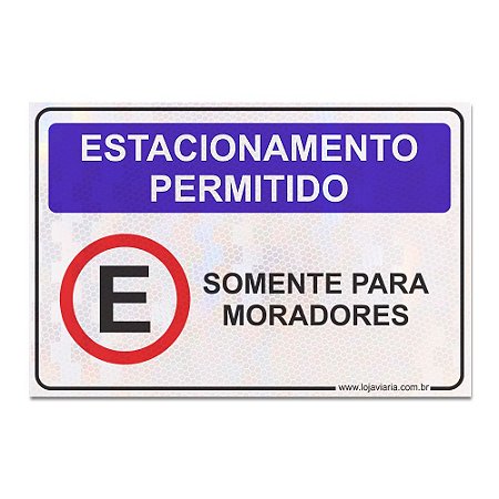 Placa Estacionamento Permitido Somente para Moradores - 30 x 20 cm ACM 3 mm