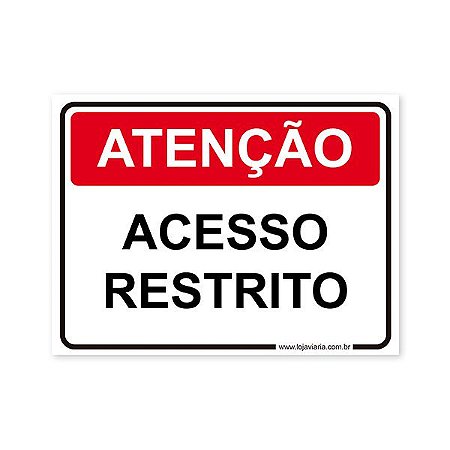 Placa Atenção, Acesso Restrito 20x15 cm ACM 3 mm