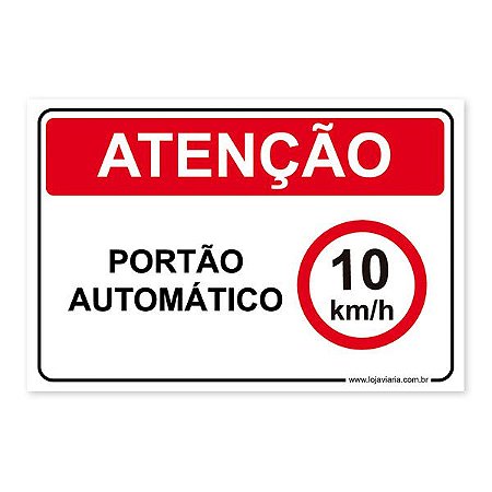 Placa Atenção Portão Automático, 10 km 30x20cm ACM 3 mm