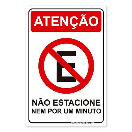 Placa Não Estacione nem por um Minuto - 20x30 cm ACM 3 mm